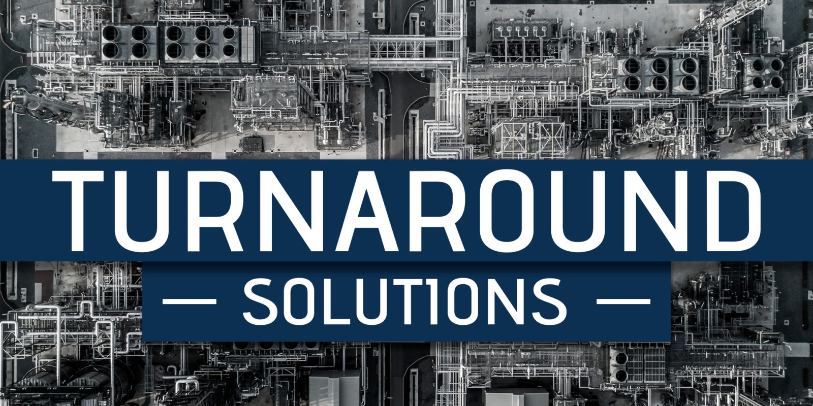 Turnaround Solutions Safety, Rescue, Training, Catalyst and